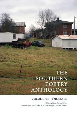 The Southern Poetry Anthology, Volume VI: Tennessee by Jesse Graves