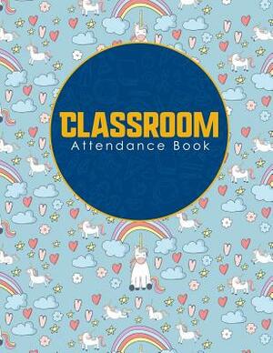 Classroom Attendance Book by Rogue Plus Publishing