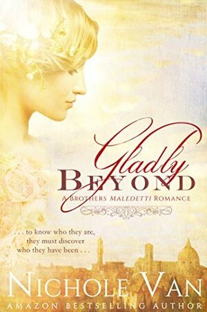 Gladly Beyond by Nichole Van