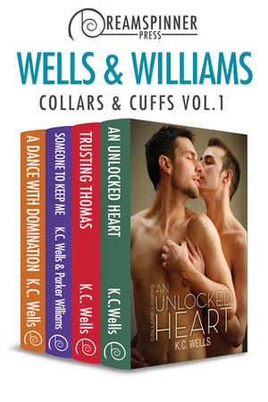 Collars & Cuffs Vol. 1 by Parker Williams, K.C. Wells