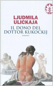 Il dono del dottor Kukockij by Lyudmila Ulitskaya