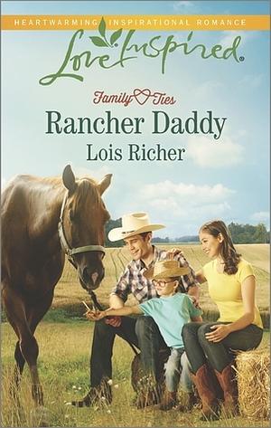 Rancher Daddy by Lois Richer