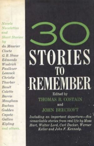30 Stories to Remember by John Beecroft, Thomas B. Costain