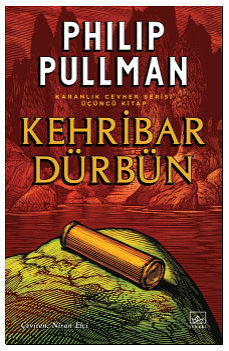 Kehribar Dürbün by Philip Pullman