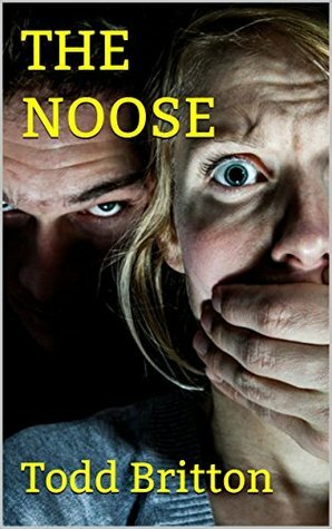 The Noose by Todd Britton