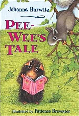 Pee-Wee's Tale by Patience Brewster, Johanna Hurwitz