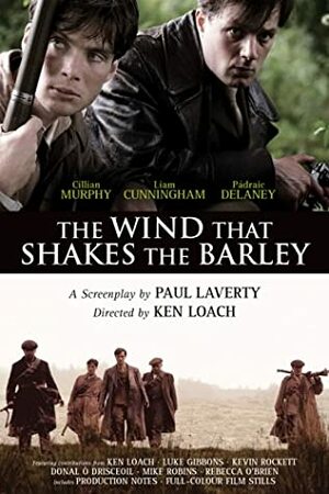 The Wind That Shakes The Barley by Paul Laverty