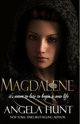 Magdalene by Angela Hunt