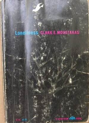 Loneliness by Clark E. Moustakas