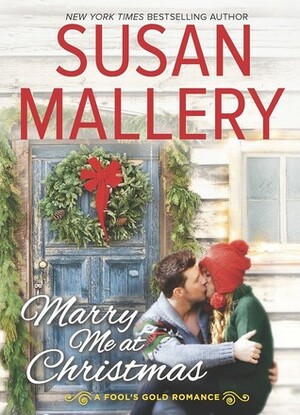 Marry Me at Christmas by Susan Mallery