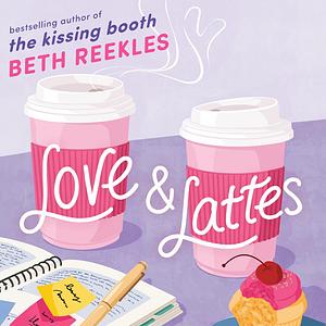 Love & Lattes by Beth Reekles