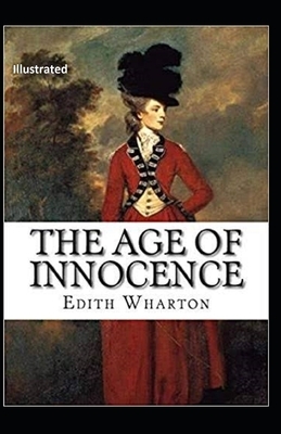 The Age of Innocence Illustrated by Edith Wharton