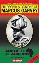 Philosophy &amp; Opinions of Marcus Garvey: Africa for the Africans, Volume 1 by Amy Jacques Garvey