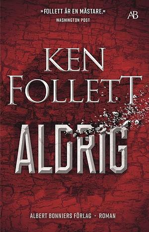 Aldrig by Ken Follett