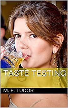 Taste Testing by M.E. Tudor