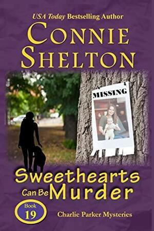 Sweethearts Can Be Murder: A Girl and Her Dog Cozy Mystery by Connie Shelton