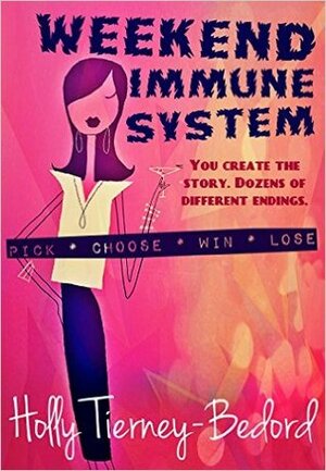 Weekend Immune System by Holly Tierney-Bedord