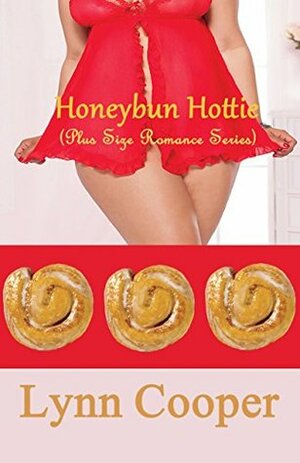 Honeybun Hottie: (Plus Size Romance Series) by Lynn Cooper