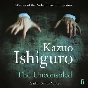 The Unconsoled by Kazuo Ishiguro