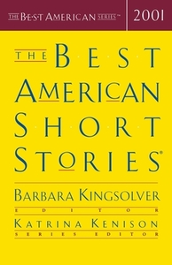 The Best American Short Stories 2001 by Barbara Kingsolver, Katrina Kenison