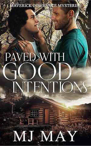 Paved With Good Intentions  by 