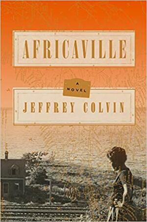 Africaville by Jeffrey Colvin