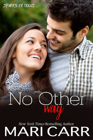 No Other Way by Mari Carr