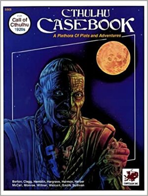 Cthulhu Casebook by William A. Barton