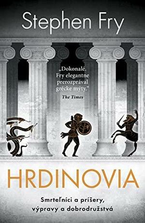 Hrdinovia by Stephen Fry