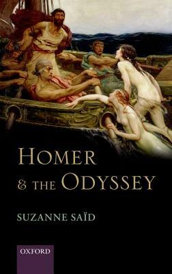 Homer and the Odyssey by Suzanne Saïd