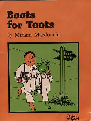 Boots for Toots by Miriam Macdonald