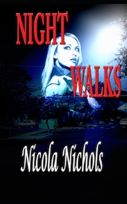 Night Walks by Nicola Nichols