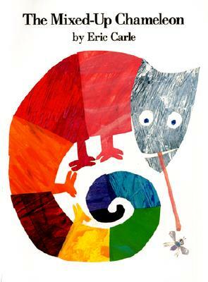 The Mixed-Up Chameleon by Eric Carle