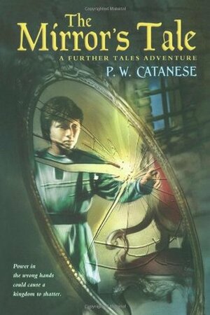 The Mirror's Tale by P.W. Catanese