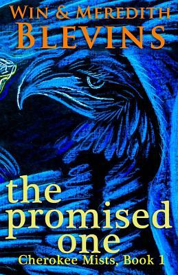 The Promised One by Meredith Blevins, Win Blevins