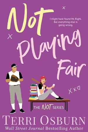 Not Playing Fair by Terri Osburn