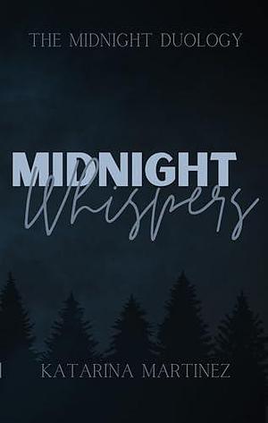 Midnight Whispers by Katarina Martinez, Katarina Martinez