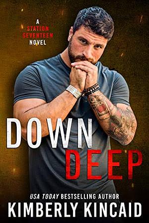 Down Deep by Kimberly Kincaid