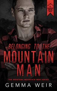 Belonging to the Mountain Man by Gemma Weir