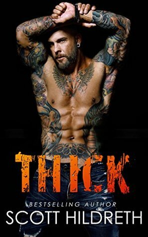 Thick by Scott Hildreth