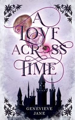 A Love Across Time by Genevieve Jane