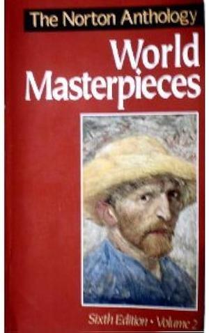 Norton Anthology of World Masterpieces, Vol. 2 by Maynard Mack, Maynard Mack