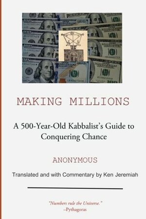 Making Millions: A 500-year-old Kabbalist's Guide to Conquering Chance by Anonymous