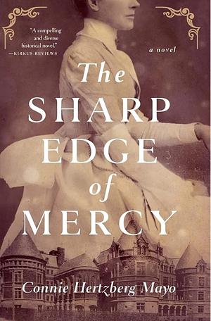 The Sharp Edge of Mercy by Connie Hertzberg Mayo