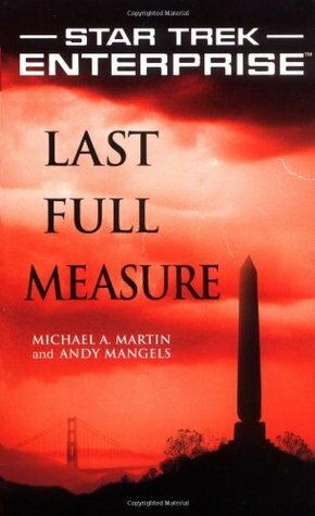 Last Full Measure by Michael A. Martin, Andy Mangels