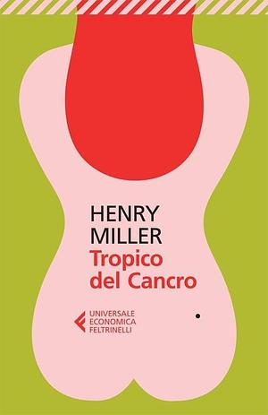 Tropico del Cancro by Henry Miller