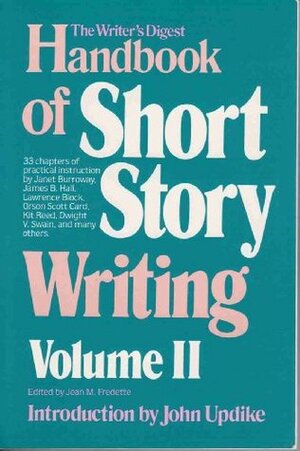 Th Writer's Digest Handbook of Short Story Writing Volume 2 by Jean M. Fredette