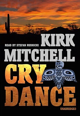 Cry Dance by Kirk Mitchell