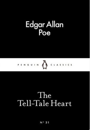 The Tell-Tale Heart by Edgar Allan Poe