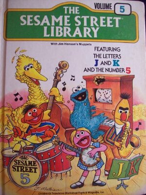 The Sesame Street Library Volume 5: Featuring The Letters J And K And The Number 5 by Sharon Lerner, Nina B. Link, Michael Frith, Norman Stiles, Albert G. Miller, Jerry Juhl, Daniel Wilcox, Jeff Moss, Emily Perl Kingsley, Jon Stone
